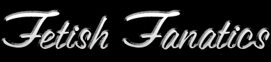 Fetish Fanatics